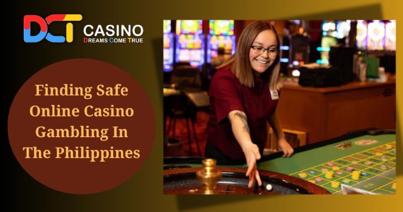 Finding Safe Online Casino Gambling In The Philippines