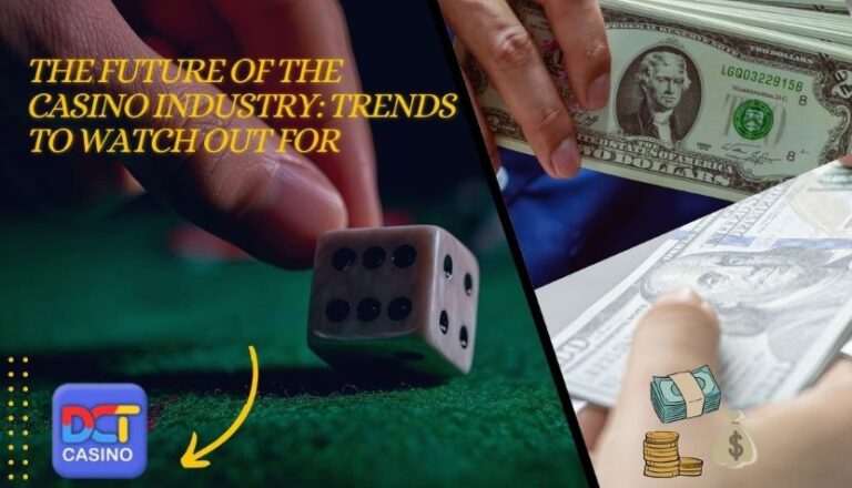 the future of the casino industry trends to- watch out for